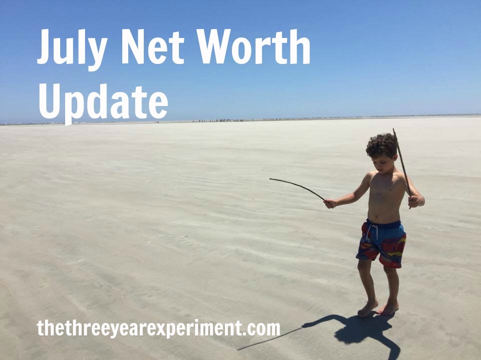 July Net Worth Update--www.thethreeyearexperiment.com