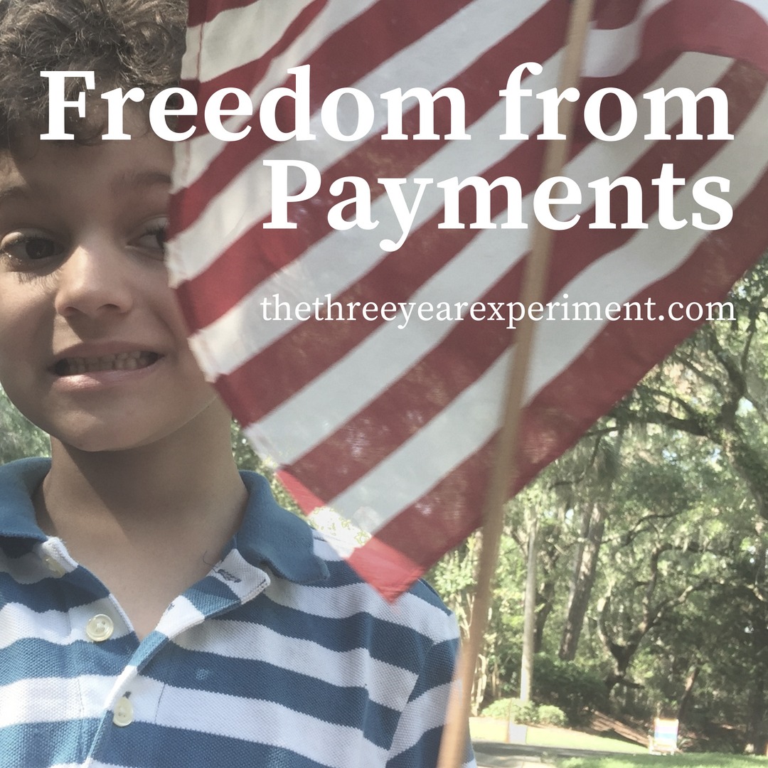 Freedom from Payments www.thethreeyearexperiment.com